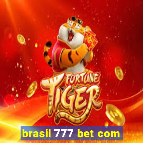 brasil 777 bet com